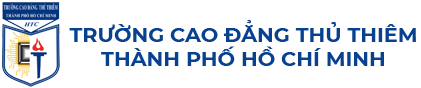 TRƯỜNG CAO ĐẲNG THỦ THIÊM – THÀNH PHỐ HỒ CHÍ MINH