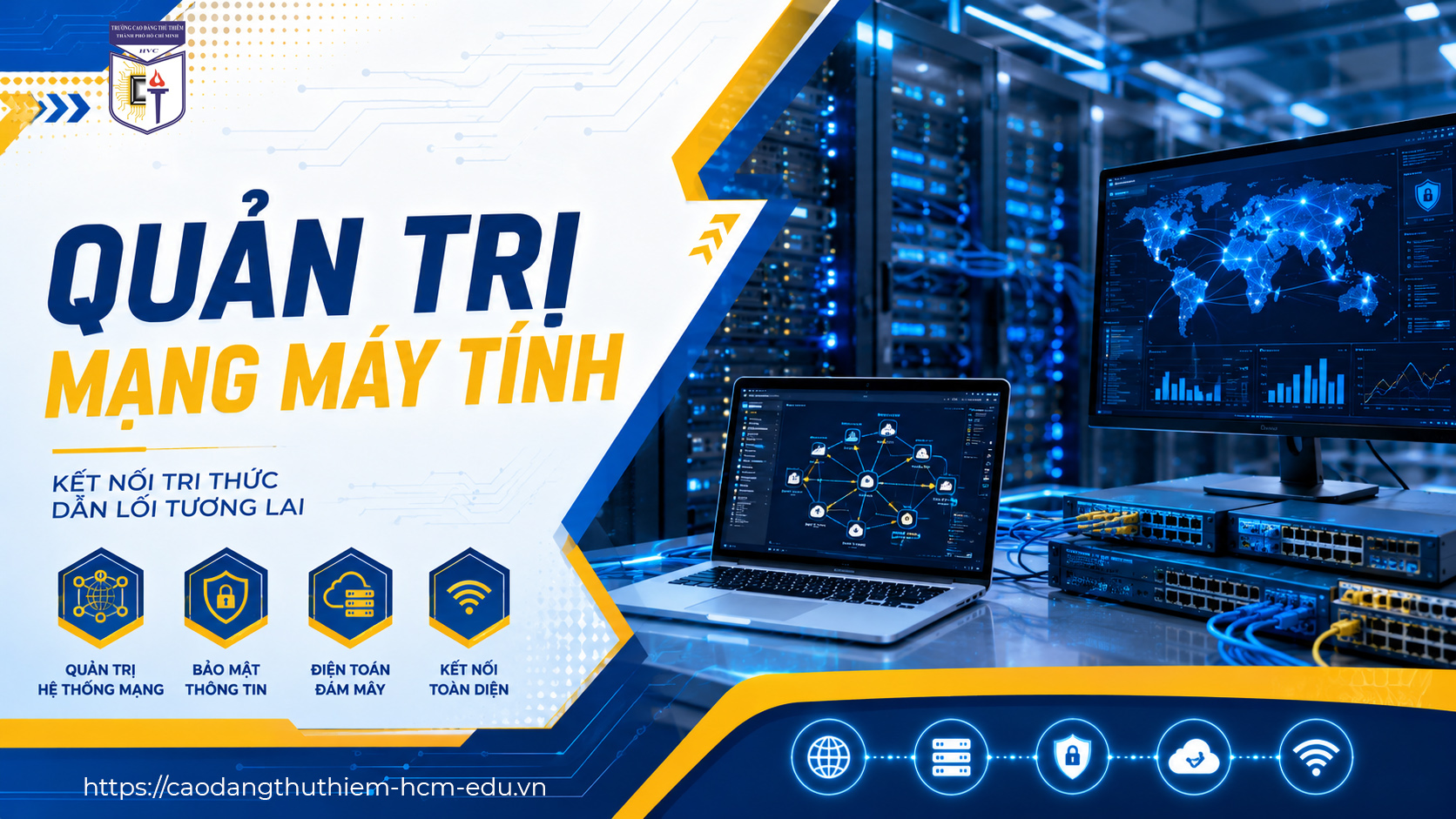 Ngành Quản trị mạng máy tính trường cao đẳng Thủ Thiêm Thành phố Hồ Chí Minh